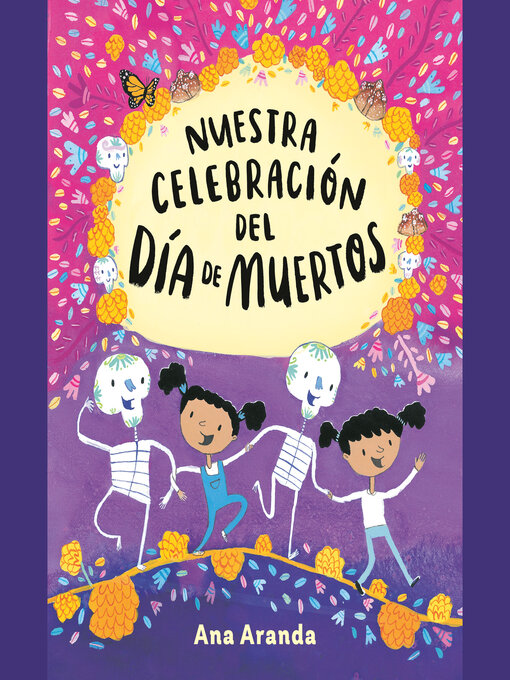 Title details for Nuestra celebración del Día de Muertos by Ana Aranda - Available